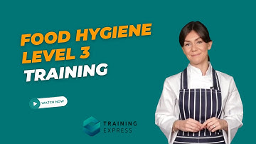 Food Hygiene Basics | Introduction to Food Hygiene Level 3