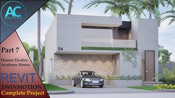 Hosam Elzohry House | Part 7 | Complete Step By Step Project | Revit and Twinmotion Tutorial