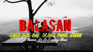 Download Lagu BALASAN Lagu jaga bae bae orang pung jodoh MP3 Download Lagu BALASAN Lagu jaga bae bae orang pung jodoh MP3
