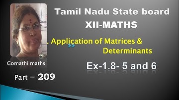 12-M_ Ex-1.8-5 and 6 Applications of matrices and determinants #  Gomathi maths