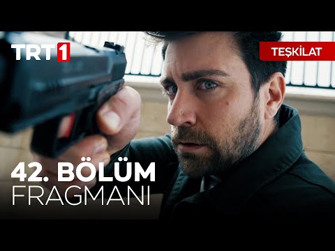 Teşkilat 42. Bölüm Fragman