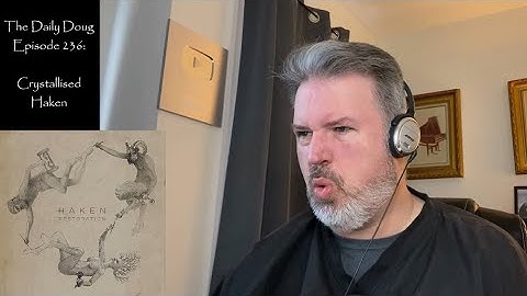 Classical Composer Reacts to Crystallised (Haken) | The Daily Doug (Episode 236)