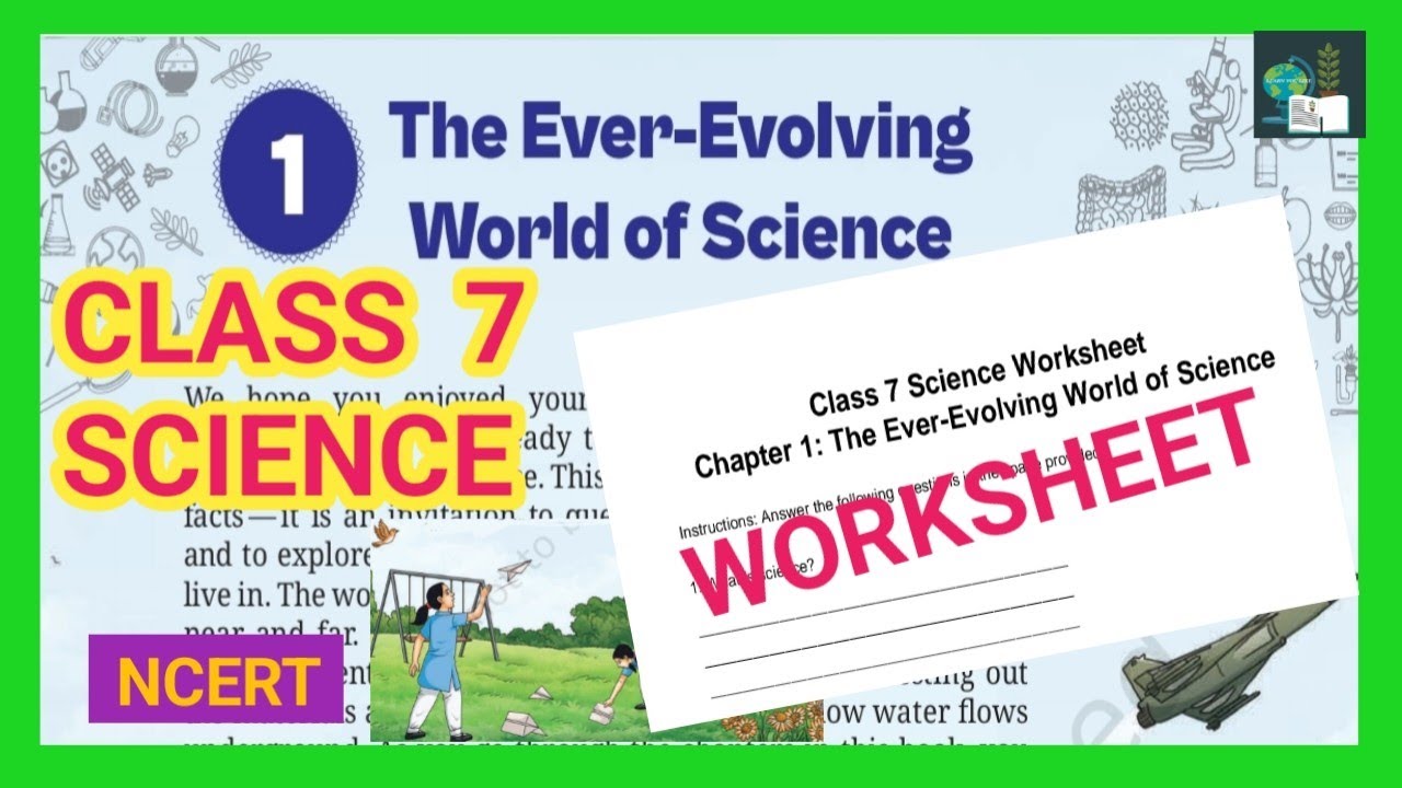 The Ever-Evolving World of Science |Class 7 Science |Chapter 1 ...