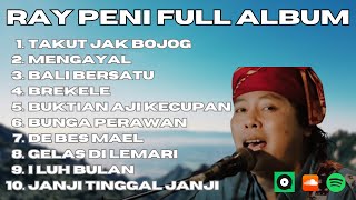 RAY PENI FULL ALBUM | KUMPULAN LAGU BALI TERBAIK RAY PENI FULL ALBUM