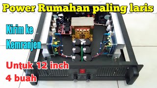 Power Rumahan paling banyak di pesan untuk speaker 12 inch 4 buah