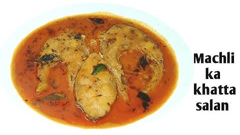 Machli ka khatta salan hyderabadi recipe/How to make hyderabadi machli ka khatta salan.