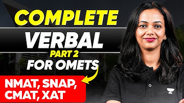 Complete VERBAL for OMETs (Part 2) 🔥 Ace NMAT, SNAP, CMAT, XAT