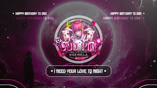 I Need Your Love Tonight V2 - Remix Yuu Pin 2K24 (Icez Bella on the mix)