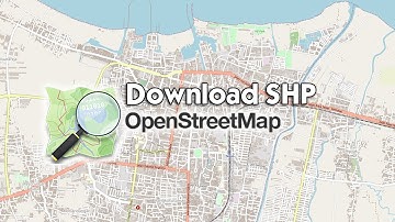 Cara Download Data OpenStreetMap Dengan Format SHP