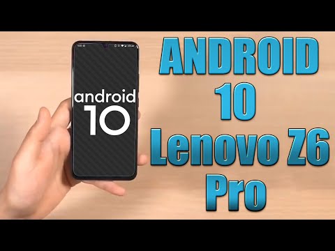 Install Android 10 on Lenovo Z6 Pro (LineageOS 17.1 GSI Treble ROM ...