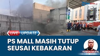 Palembang Square Mall Masih Tutup Pasca-Kebakaran akibat Korsleting Listrik, Asap Membumbung Tinggi
