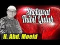 Sholawat Thibbil Qulub (Obat hati) | H. Moeid (Mediarecord official)