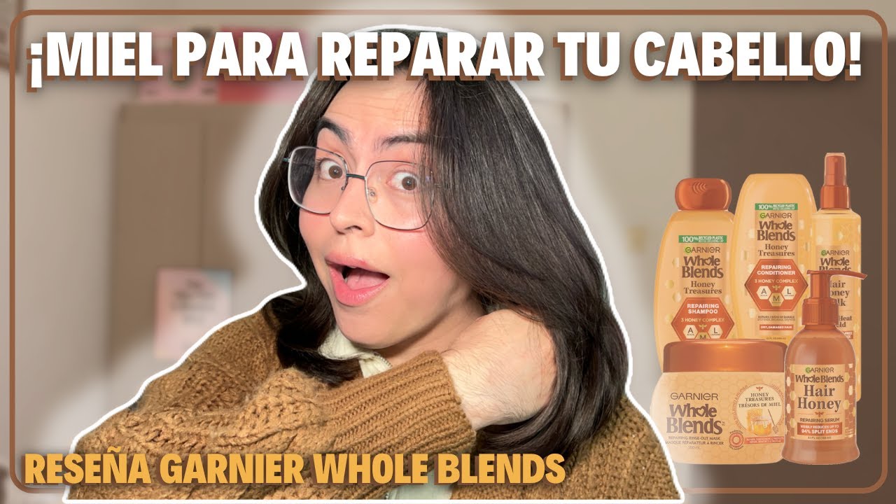 Reseña de Garnier Whole Blends Honey Treasures + SORPRESA!!