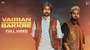 Vairian De Bakkre (Official Video) Himmat Sandhu | Mani Longia | Starboy X