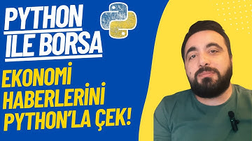 PYTHON ile CANLI EKONOMİ HABERLERİ! | Tkinter ile Haber Okuyucu Yapımı (Yeni Başlayanlar İçin)