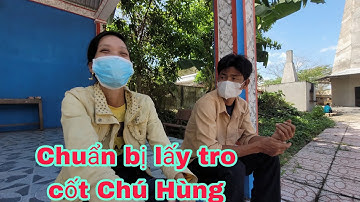Chuẩn bị lấy Tr.o cốt Chú Hùng Trinh Khờ bơ phờ| ÚT ĐỒNG THÁP
