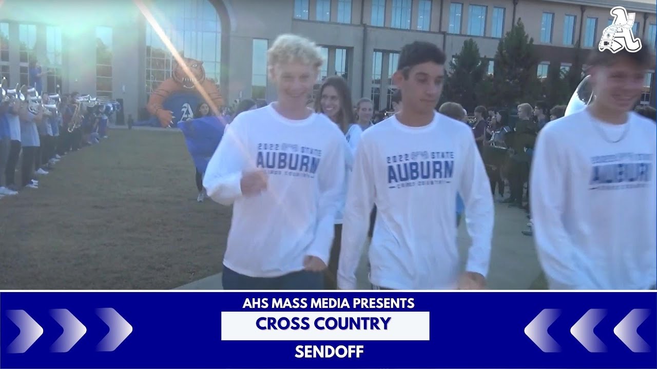 AHS Mass Media Presents | Auburn Cross Country Sendoff 2022