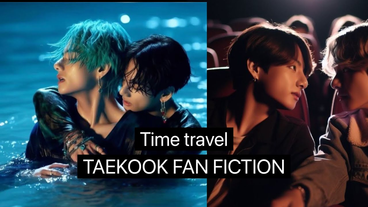 Time travel #bts #taekookff #taehyung #jungkook - YouTube