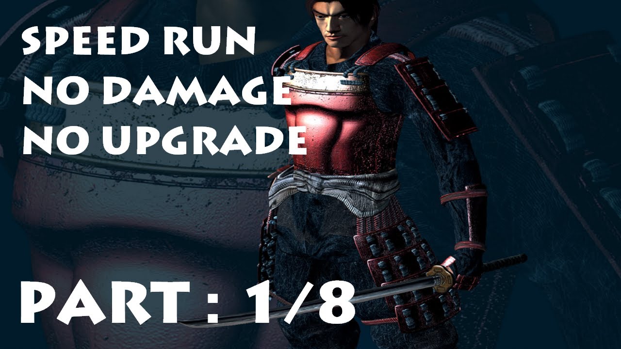 Onimusha Warlords - Part 1/8 Speed Run ・ No Damage ・ No Upgrade