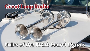 Great Loop Radio: Sound Signals