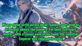 A salted fish annihilates the Immortal Emperor Crushing everything without even cultivating!