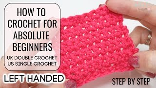 HOW TO CROCHET LEFT HANDED |ABSOLUTE BEGINNERS | UK DOUBLE/US SINGLE | EPISODE 2 Bella Coco Crochet