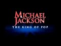 Michael jackson  king of pop 