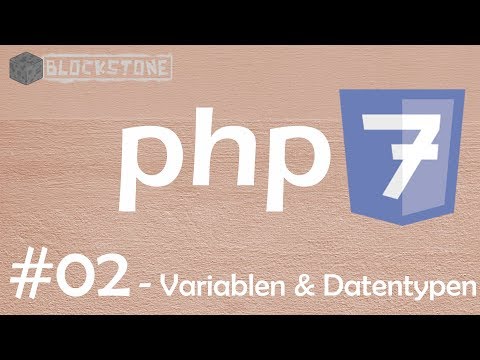 PHP 7 Grundlagen #02 - Variablen & Datentypen