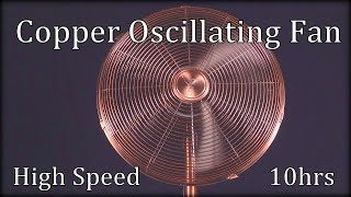10hr Copper Oscillating High-Speed ASMR