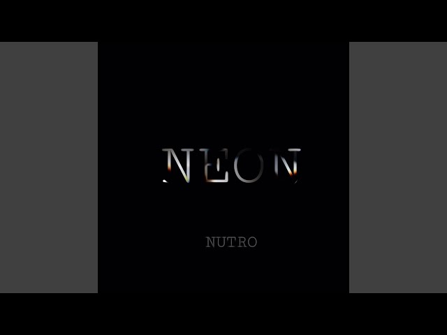 NUTRO - Neon