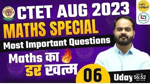 ctet August- 2023 maths  special class by uday sir let