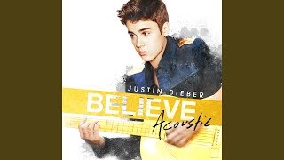 Be Alright (Acoustic Version) - Justin Bieber