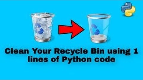 clean recycle bin using 1 lines of python | python tutrial | winshell