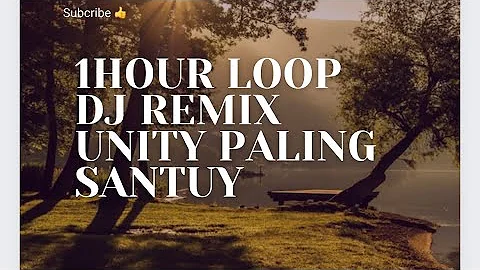 DJ Remix Unity Paling Santuy - Ultimate Relaxation and Fun! (1 Hour Loop) Awan Axello #Viral #tiktok