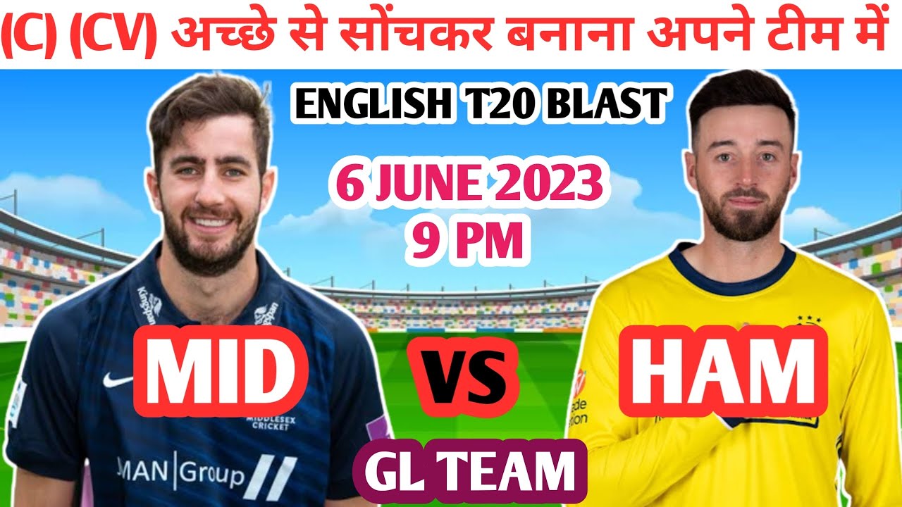 MID vs HAM dream 11 team / MID vs HAM dream 11 prediction / MID vs HAM