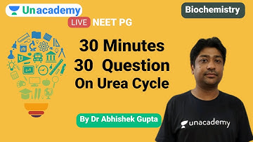 NEET PG | Biochemistry | 30 Minutes 30  Question on Urea Cycle By Dr Abhishek Gupta