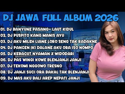 DJ JAWA FULL ALBUM 2026 | DJ BANYUNE PASANG NGANTEM BANTER WATU KARANG - LAUT KIDUL