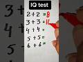 IQ test #maths #shorts #easymaths