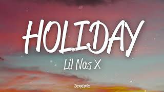 Lil Nas X - HOLIDAY (Lyrics)