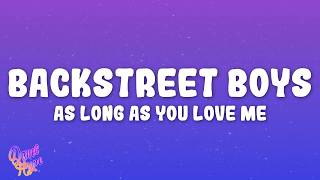 Backstreet Boys - As Long As You Love Me Wealth