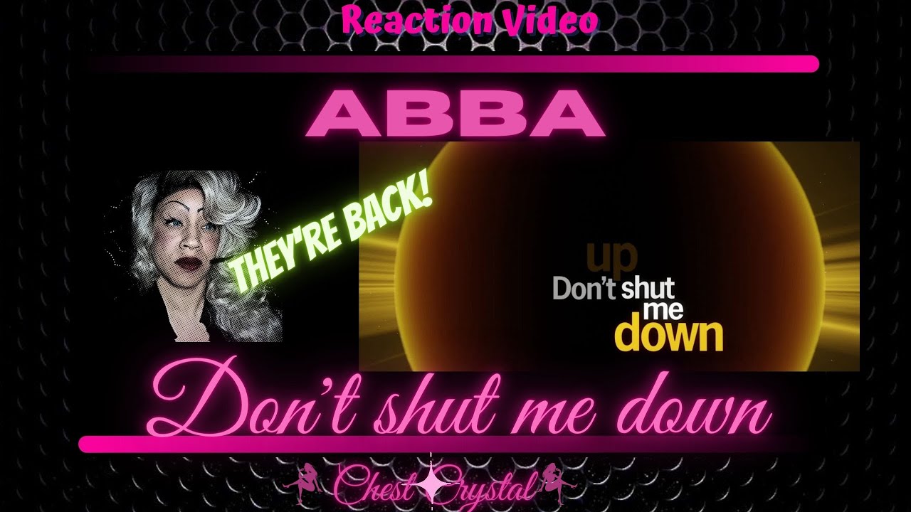 *FIRST TIME EVER* ABBA - Don't Shut Me Down (Lyric Video) NEW SINGLE ...