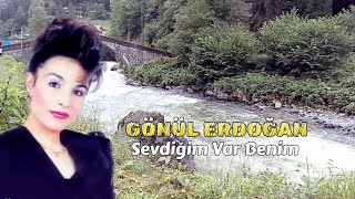 Gönül Erdoğan - Sevdiğim Var Benim -Dertli Duygulu Uzun Hava