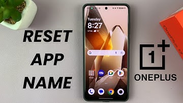 How To Reset An App Name On OnePlus 13