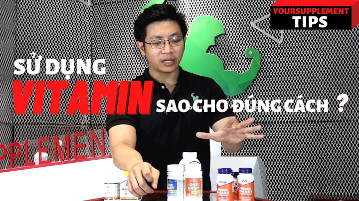 So sánh các dạng vitamin uống hay tiêm năm 2024