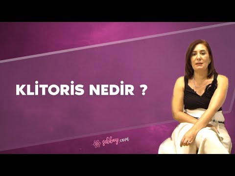 Klitoris Nedir? Nerede Bulunur? Ne İşe Yarar? | Şebboy.com - Op.Dr.Cevahir Tekcan