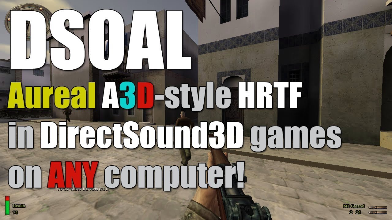 DSOAL Aureal A3D style HRTF in PC games that use EAX and DSOAL Aureal A3D style HRTF in PC games that use EAX and