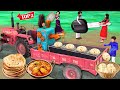 Tractor Gift Roti Making Machine Roti Chicken Curry Street Food Hindi Kahaniya Stories Comedy Video