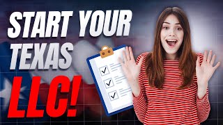How To Start an LLC in Texas The Easiest Way!