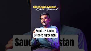 Saudi Pakistan Strategic Mutual Defence Agreement Explained| Adil Baig #upsc