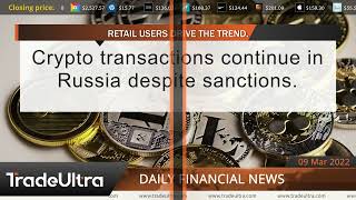 Financial Market Updates - 09.03.2022 - TradeUltra.mp4